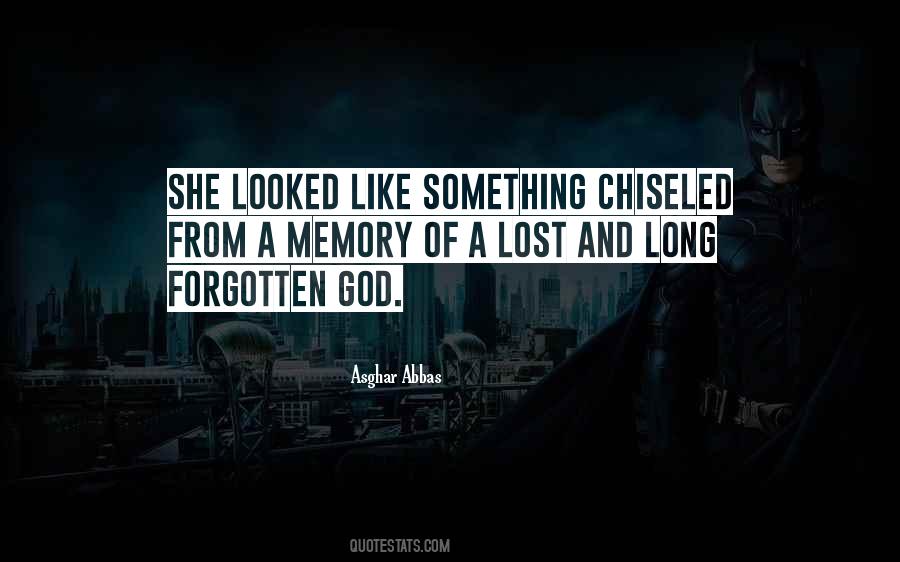 Quotes About Forgotten #1707926
