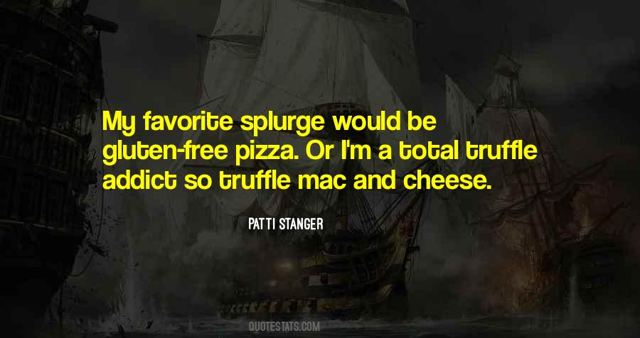 Quotes About Splurge #1755250