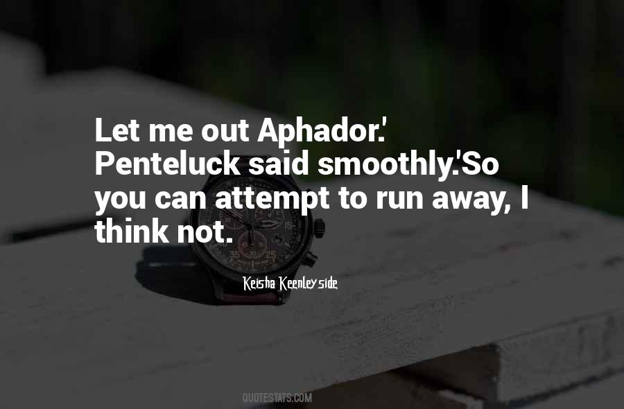 Quotes About Prison Escape #1206911