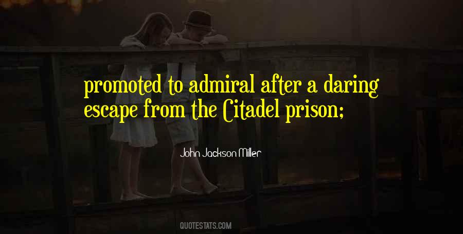 Quotes About Prison Escape #1426944