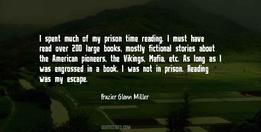 Quotes About Prison Escape #1749667