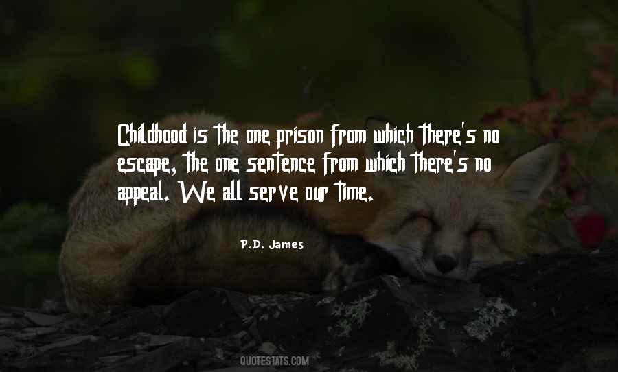 Quotes About Prison Escape #326457