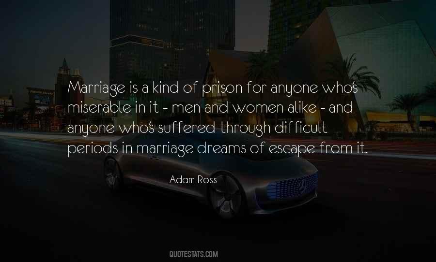 Quotes About Prison Escape #437649