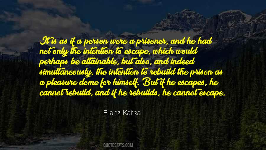 Quotes About Prison Escape #537664