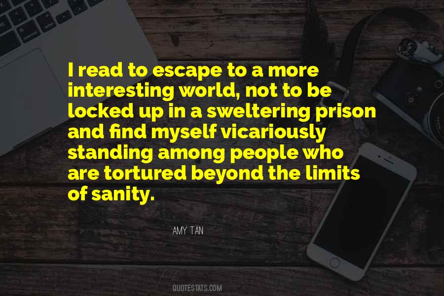 Quotes About Prison Escape #893606