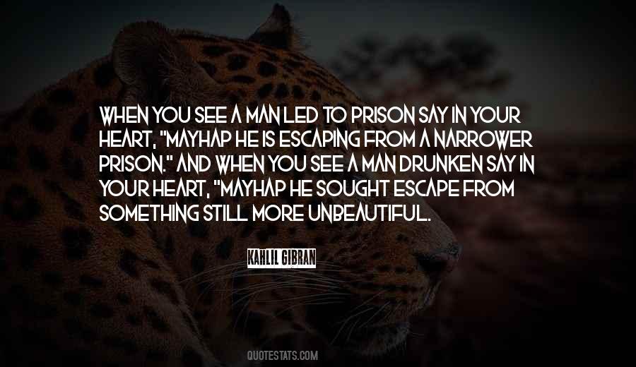 Quotes About Prison Escape #978757