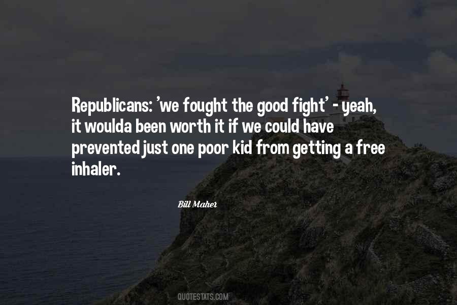Fought The Good Fight Quotes #1075959