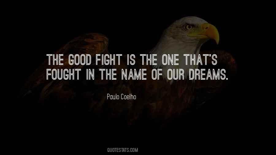 Fought The Good Fight Quotes #1814613