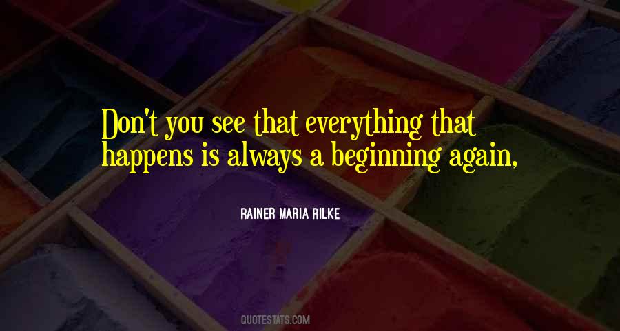 Quotes About Beginning Again #190794