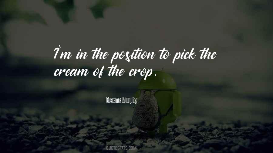 Quotes About Cream Of The Crop #397003