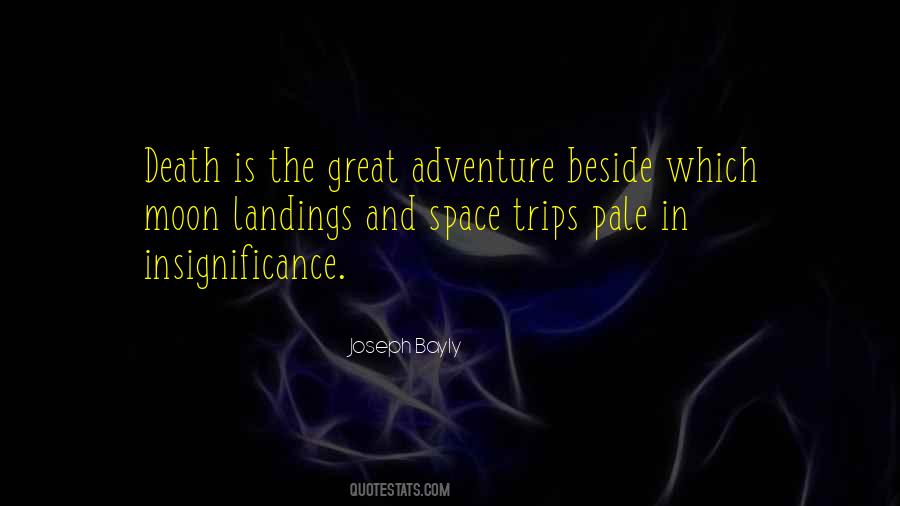 Quotes About Adventure And Death #1275240