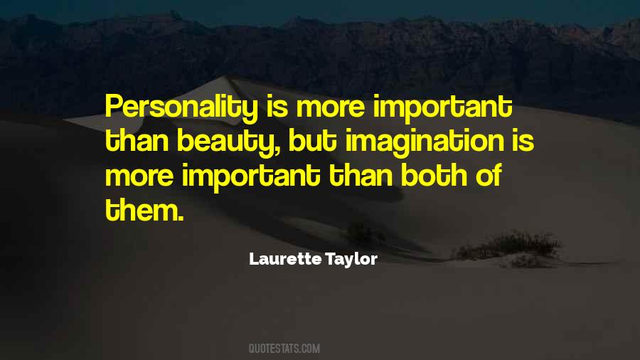 Beauty Of Your Imagination Quotes #236072