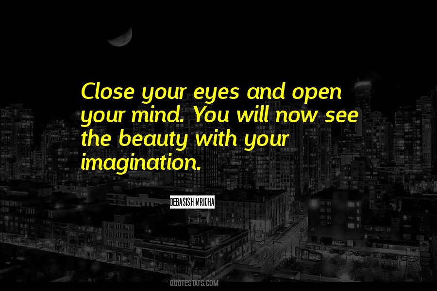 Beauty Of Your Imagination Quotes #337132
