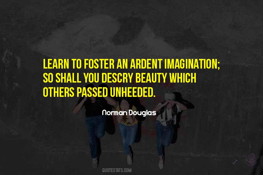 Beauty Of Your Imagination Quotes #362026