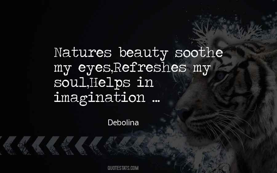 Beauty Of Your Imagination Quotes #58963