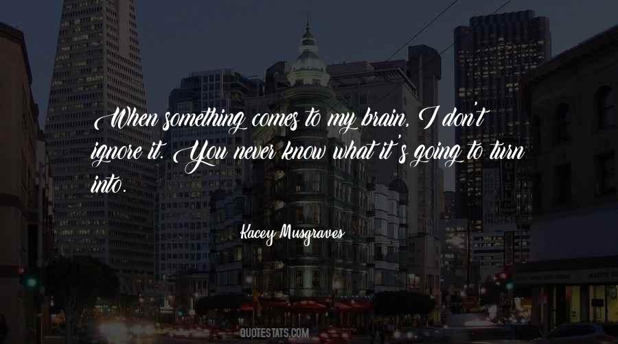 Musgraves Quotes #1619760
