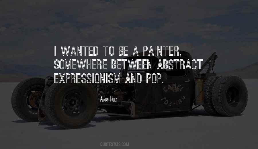 Quotes About Abstract Expressionism #429132