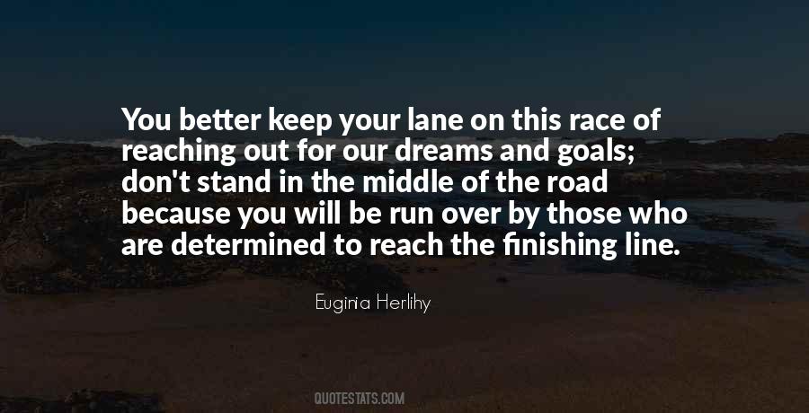 Quotes About Reaching Your Goals #1051227