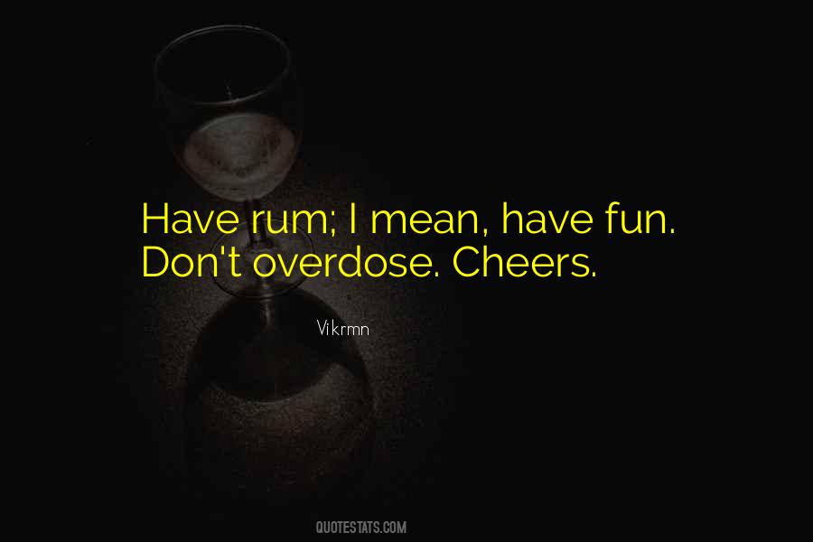 Quotes About Rum #1068320