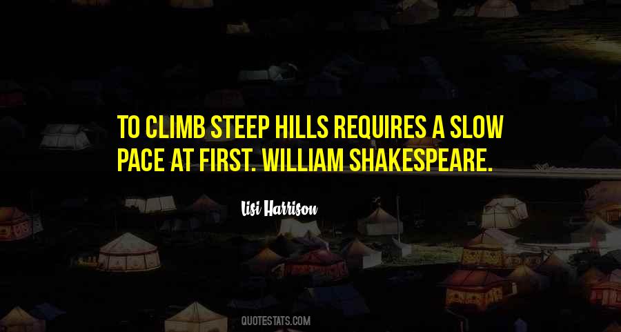 Quotes About Steep Hills #1854659
