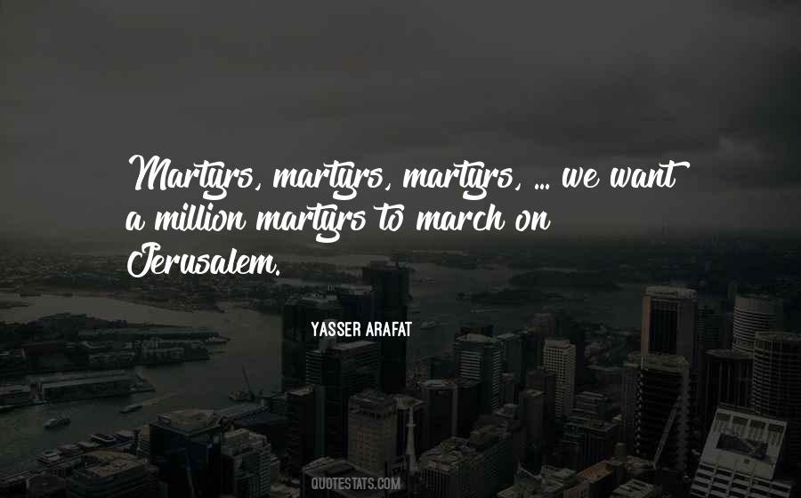 Quotes About Martyrs #1028332