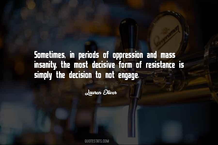 Quotes About Resistance To Oppression #1312146