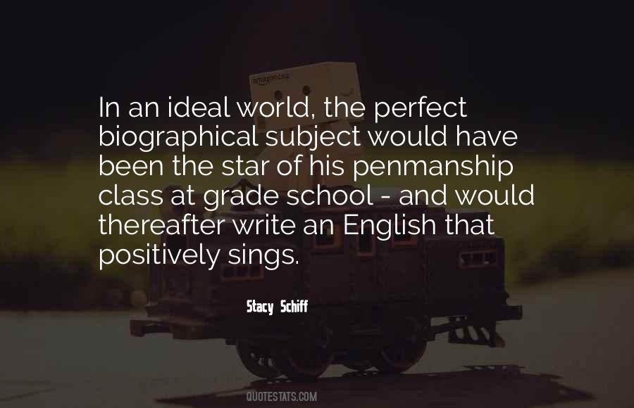 Quotes About Ideal School #1468730