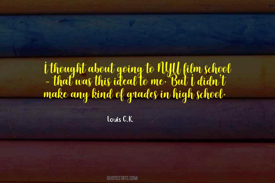 Quotes About Ideal School #307725