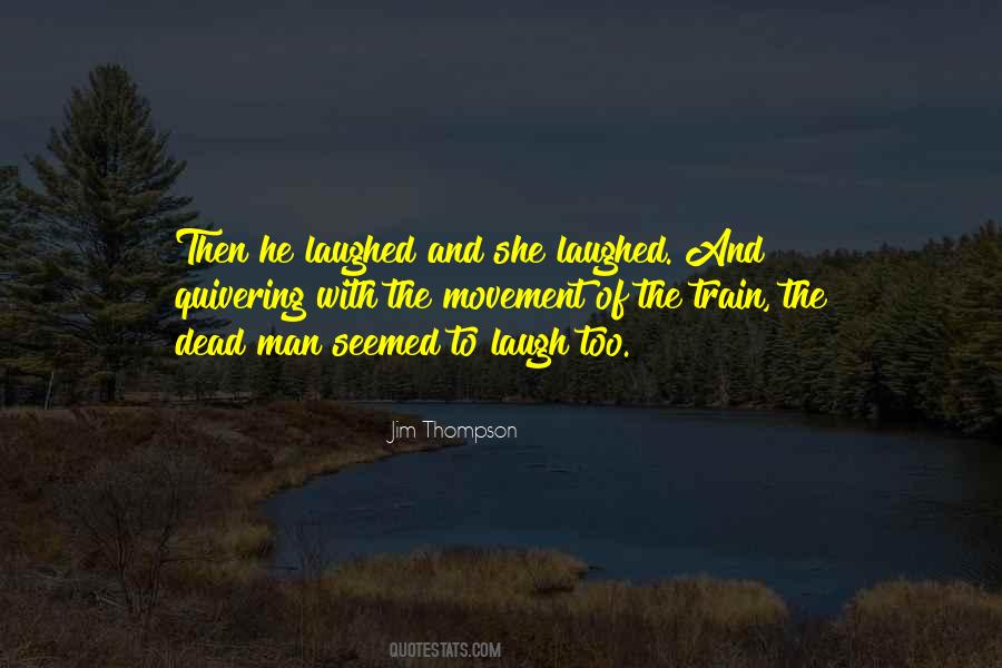 Quotes About Dead Man #1110486