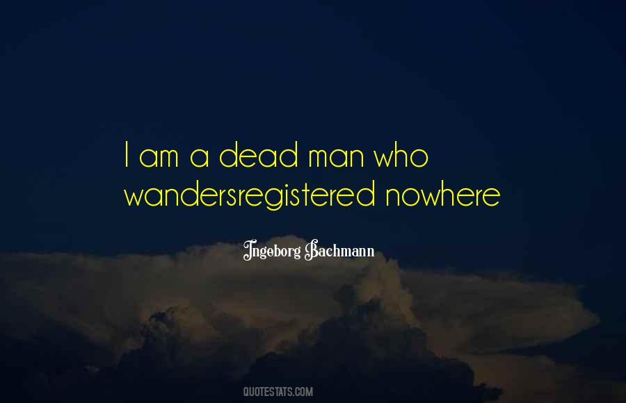 Quotes About Dead Man #1139978