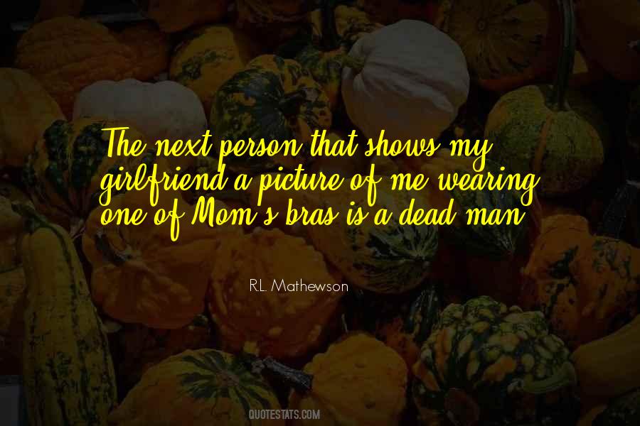 Quotes About Dead Man #1178700