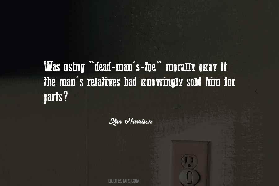 Quotes About Dead Man #1399771