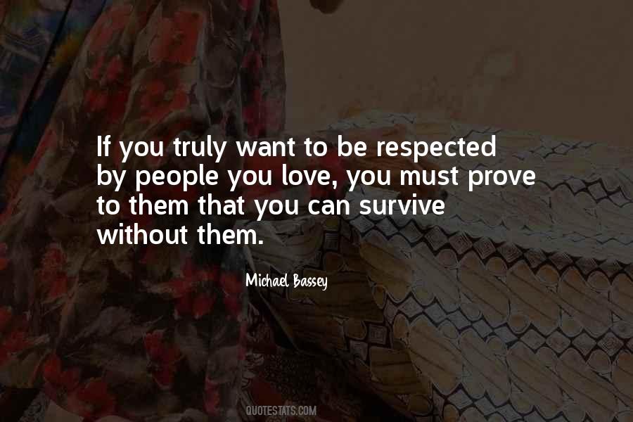Quotes About If You Want To Be Respected #1856799