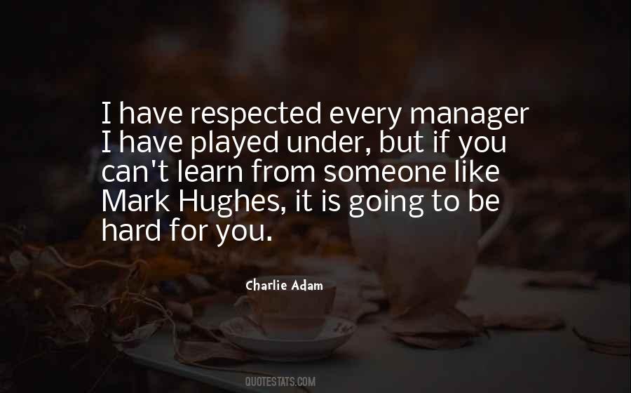 Quotes About If You Want To Be Respected #45135