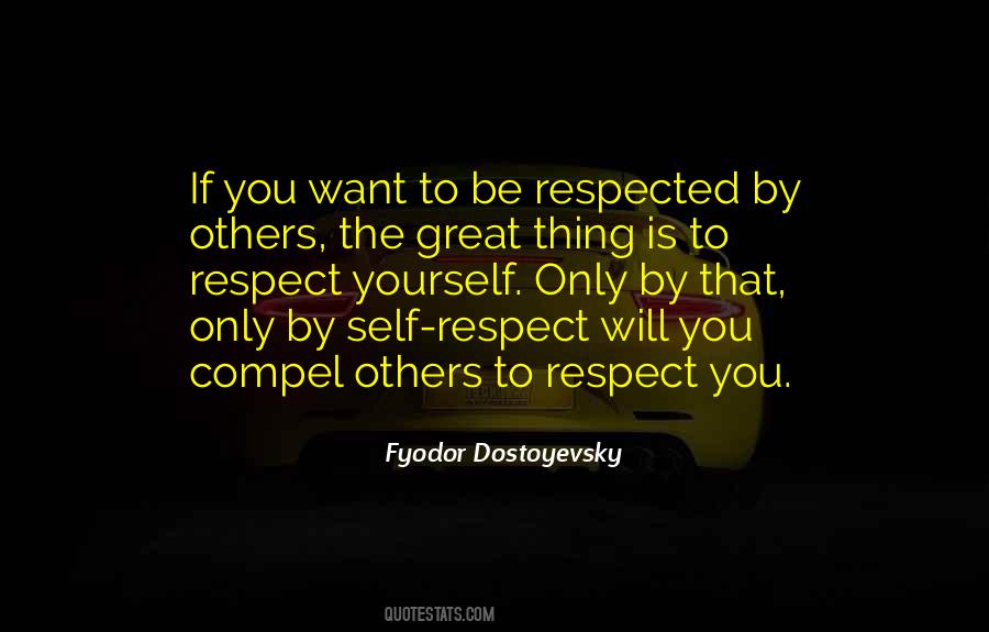 Quotes About If You Want To Be Respected #745696