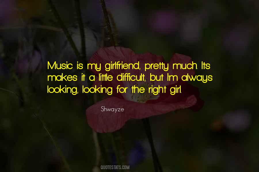 Right Girl Quotes #1556682