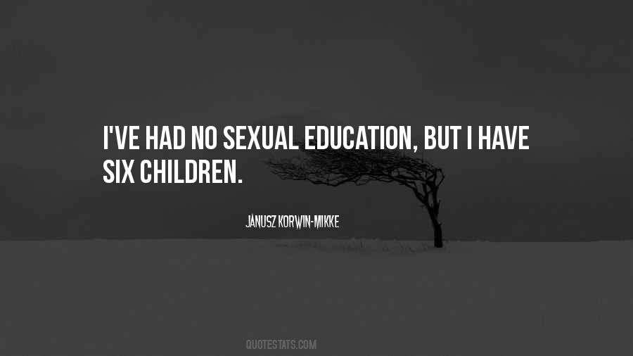 Quotes About Sexual Education #572532