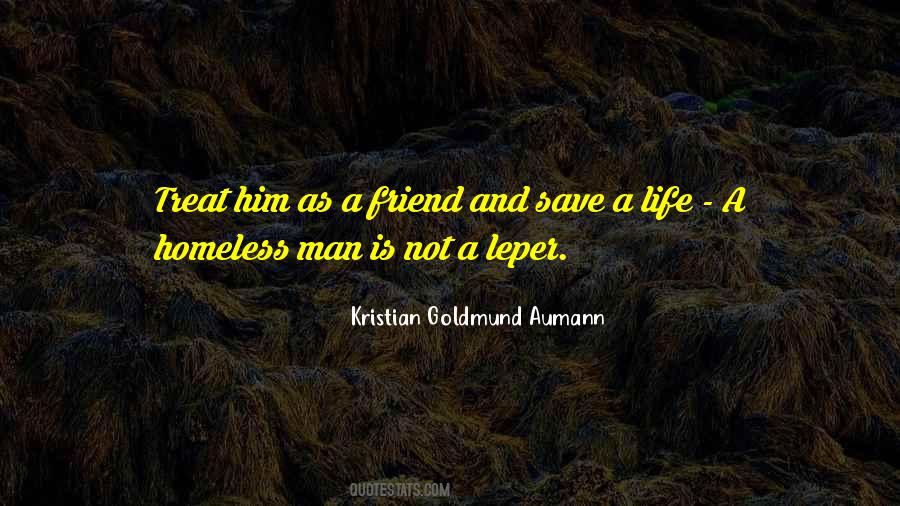 Quotes About A Homeless Man #1366484