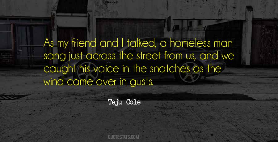 Quotes About A Homeless Man #753168