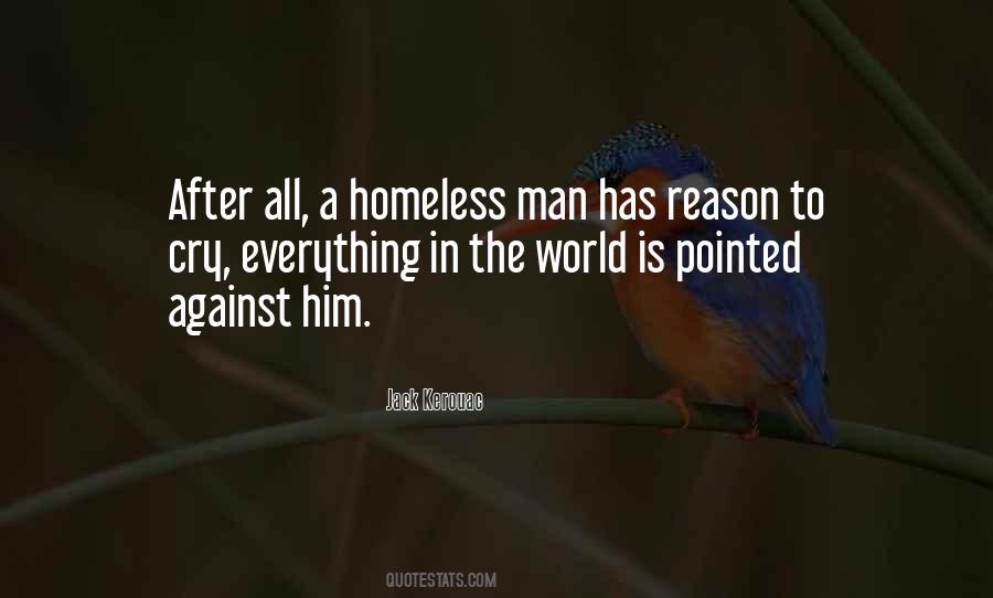 Quotes About A Homeless Man #819359