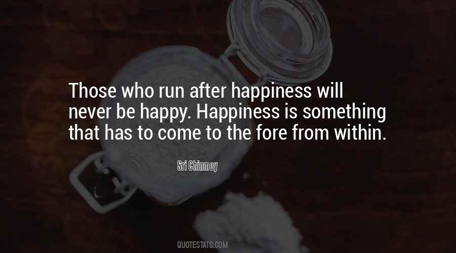 Quotes About Happiness From Within #1699955