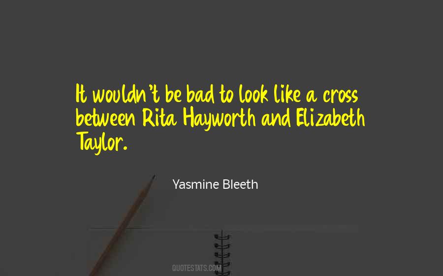 Bad Looks Quotes #354282