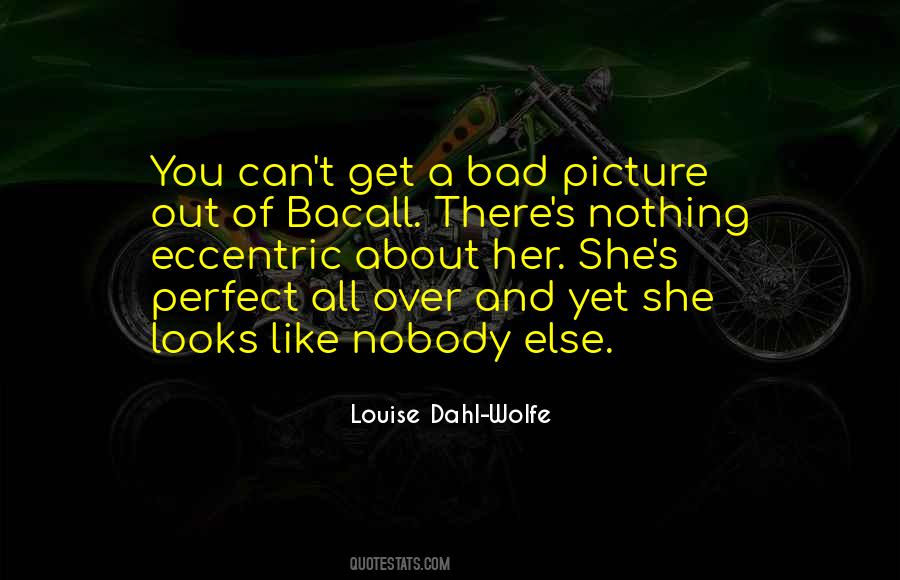 Bad Looks Quotes #634804