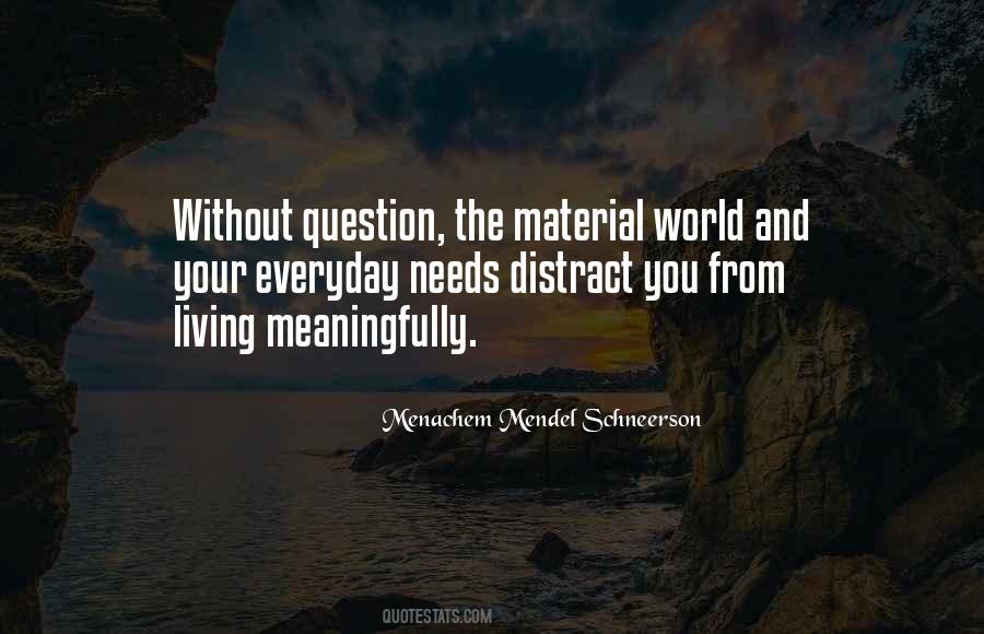 Quotes About Material World #562425