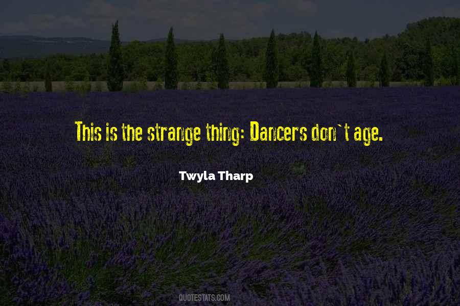 Quotes About Twyla #39862