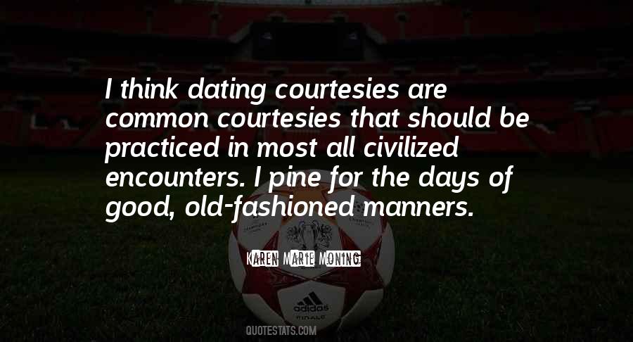 Quotes About The Good Old Days #169570