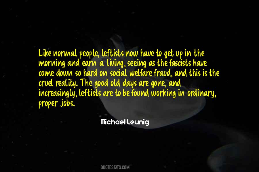 Quotes About The Good Old Days #1834319