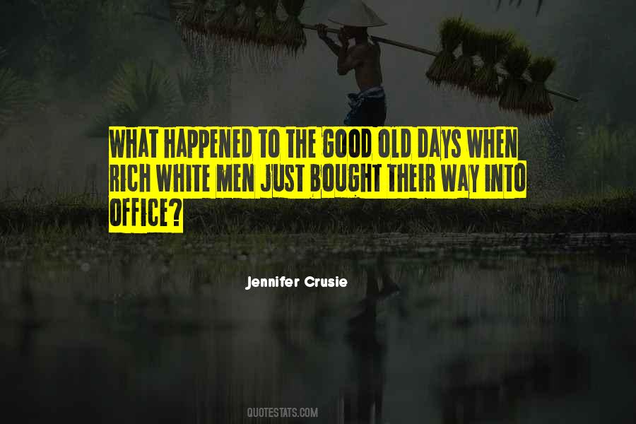 Quotes About The Good Old Days #791673