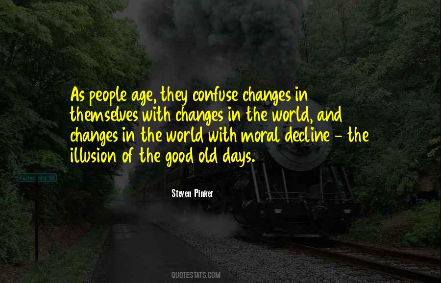 Quotes About The Good Old Days #902615