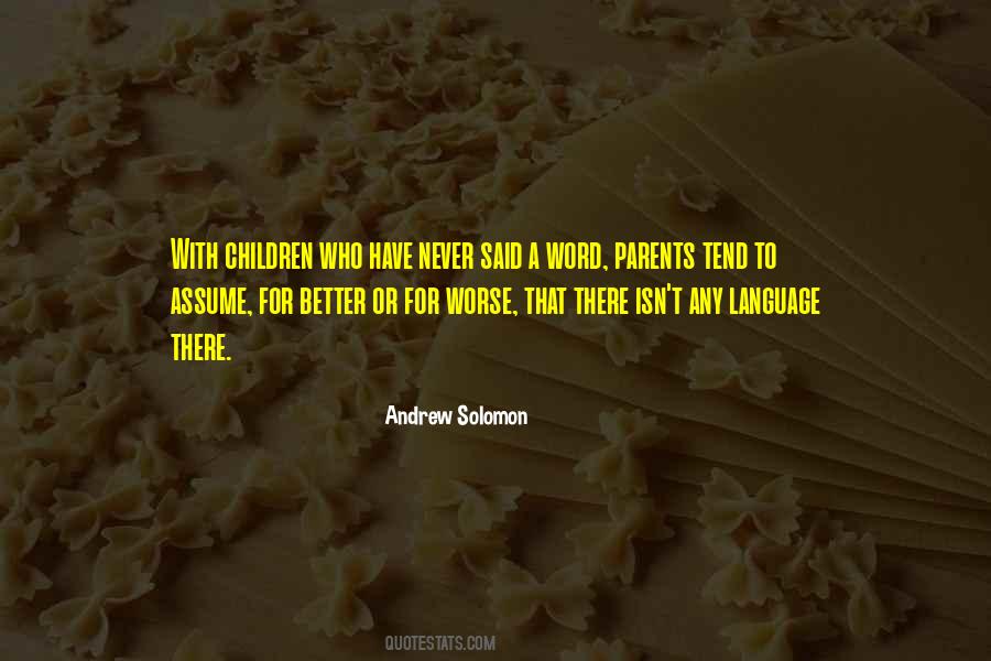 Quotes About Worse To Better #150838